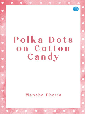 cover image of Polka Dots on Cotton Candy
